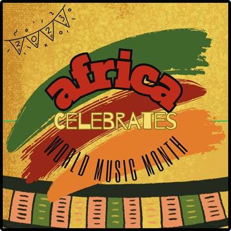 VA - Africa Celebrates World Music Month (2023) MP3