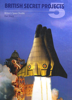 British Secret Projects 5: Britain’s Space Shuttle