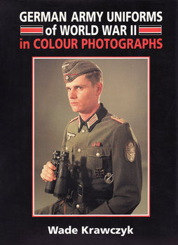 German Army Uniforms of World War II in Color Photographs