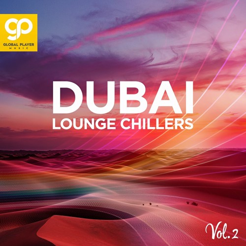 Dubai Lounge Chillers, Vol. 2 (2023)