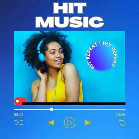 VA - Hit Music Hit Repeat (2023) MP3