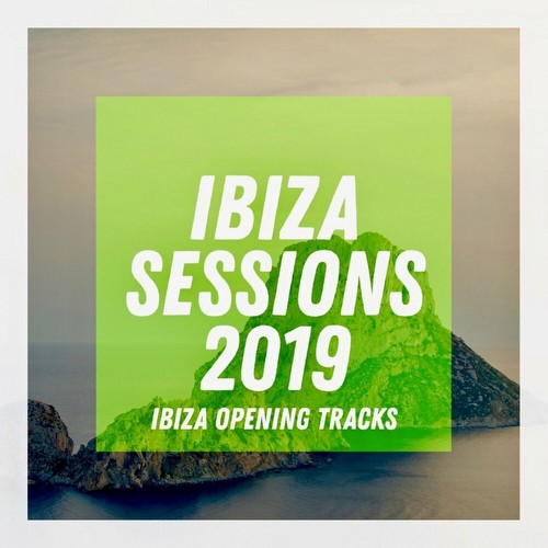 Ibiza Sessions 2019 (2023)