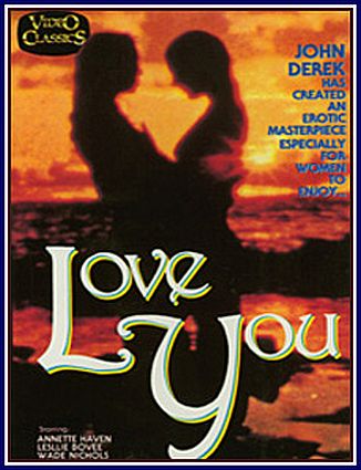 Love You Annette Haven / Люблю Тебя Annette Haven (John Derek, Gourmet Video) [1979 г., Classic, Feature, Upscale, 1080p] (Annette Haven, Leslie Bovee, Wade Nichols, Paul Thomas, Rob Everett)