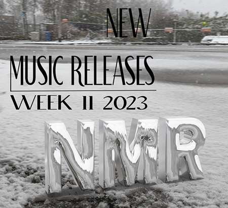 VA - New Music Releases. Week 11 (2023) MP3