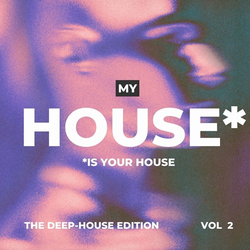 My House is your House (The Deep-House Edition), Vol. 2 (2023)
