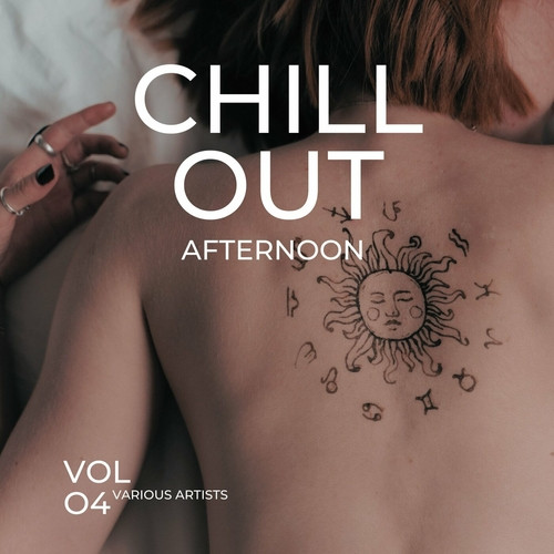 VA - Chill Out Afternoon [Vol. 4] (2023) FLAC