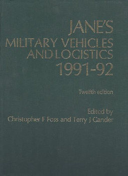 Janes Military Vehicles and Logistics 1991-1992