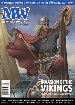 Medieval Warfare Magazine 2017-03-04 (Vol.VII Iss.1)