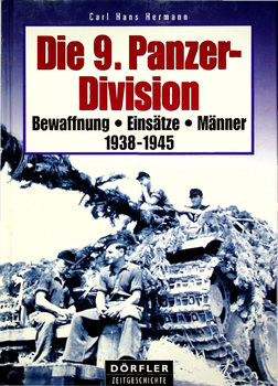 Die 9. Panzer-Division: Bewaffnung, Einsatze, Manner 1938-1945
