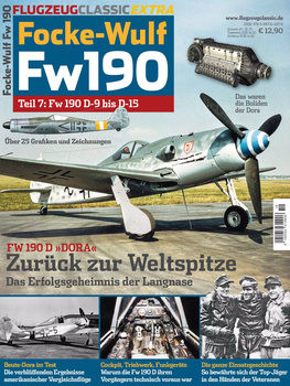 Focke-Wulf Fw190 Teil 7: Fw190 D-9 bis D-15 (Flugzeug Classic Extra)