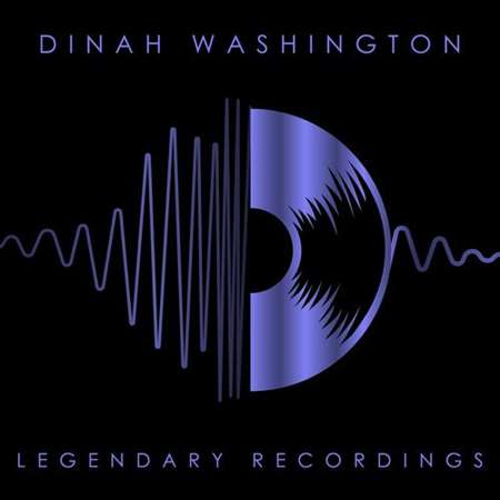 Dinah Washington - Legendary Recordings: Dinah Washington (2023) MP3