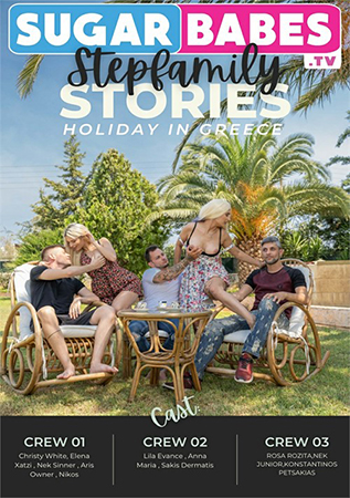 Stepfamily Stories - Holiday In Greece (Sugar - 2.42 GB