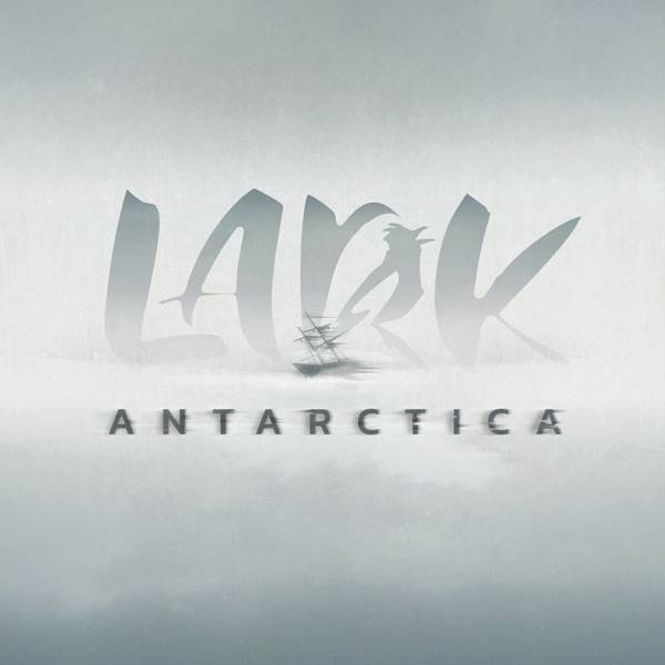 Lark - Antarctica (2023) FLAC