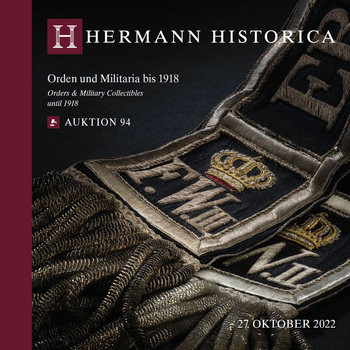 Orders & Military Collectibles until 1918  (Hermann Historica Auktion 94)