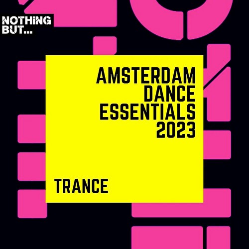 Nothing But... Amsterdam Dance Essentials 2023 Trance (2023)