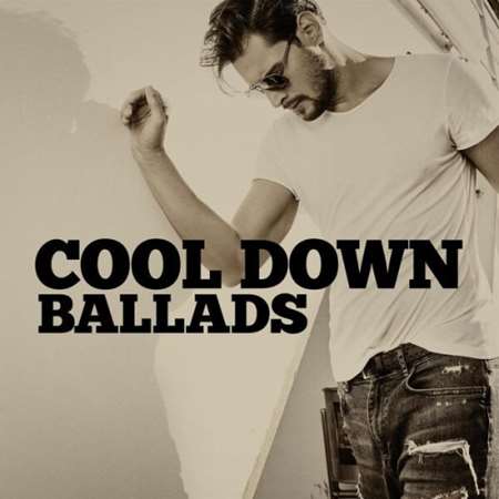 VA - Cool Down Ballads (2023) MP3
