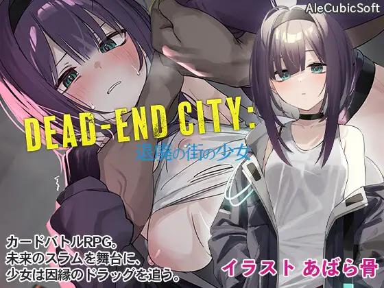 Dead-End City: 退廃の街の少女 / Dead-End City: The Girl in the City of Decadence [1.0.2] (AleCubicSoft) [ptcen] [2023, RPG, Card game, Kinetic Novel, Drama, Sci-fi, Vaginal, Mind Control, Corruption, Prostitution, Small tits, Mind Break, Purple Hair, Young, Fema