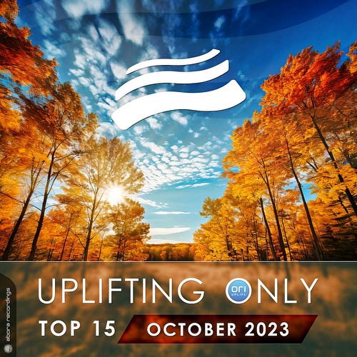 Uplifting Only Top 15: October 2023 (Extended Mixes) (2023)