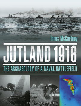 Jutland 1916: The Archaeology of a Naval Battlefield (Osprey General Military)