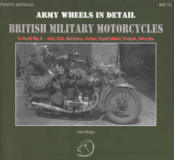 British Military Motorcycles (Army Wheels in Detail 12)