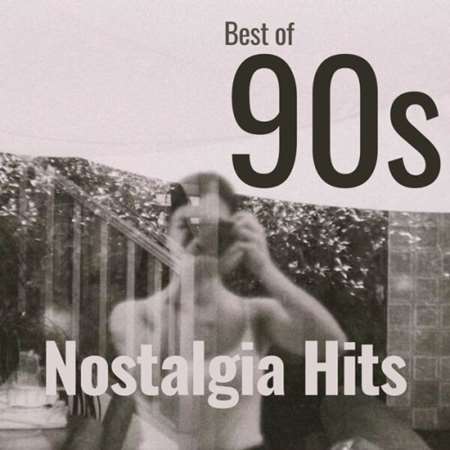 VA - Best Of 90s Nostalgia Hits (2024) MP3
