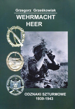 Wehrmacht Heer: Odznaki Szturmowe 1939-1943
