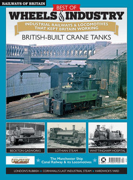 Best of Wheels of Industry (Railways of Britain Vol.52)