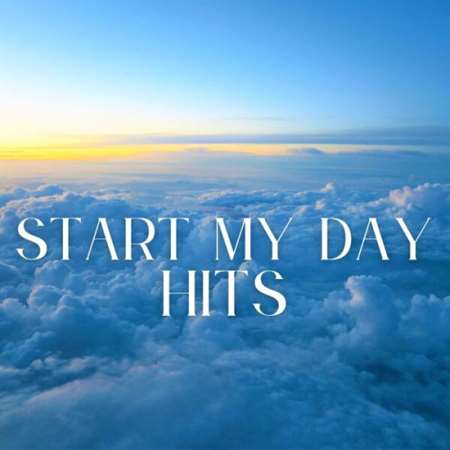 VA - Start My Day - Hits (2023) MP3