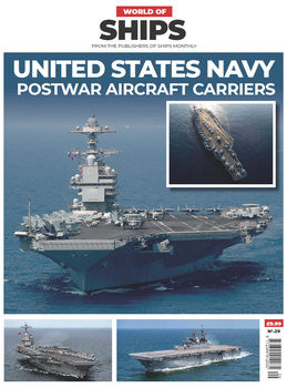 United States Navy: Postwar Aircraft Carriers (World of Ships 29)