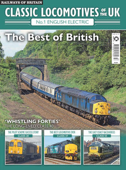 Classic Locomotives of the UK 1: English Electric (Railways of Britain Vol.53)