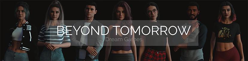Beyond Tomorrow [InProgress, CH.2] (DREAM GAMES) [uncen] [2023, ADV, Kinetic Novel, Аnimation, 3DCG, Anal, Big Tits, Creampie, Footjob, Group, Male Protagonist, Oral, Romance, Vaginal, REN’PY] [rus]