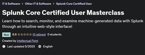 Splunk Core Certified User Masterclass