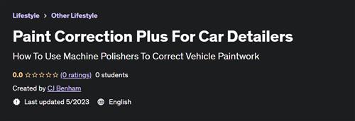 Paint Correction Plus For Car Detailers