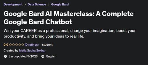 Google Bard AI Masterclass A Complete Google Bard Chatbot