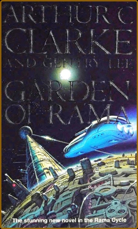 The Garden of Rama (1995) by Artur C Clarke & Gentry Lee