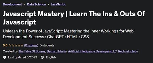 Javascript Mastery – Learn The Ins & Outs Of Javascript