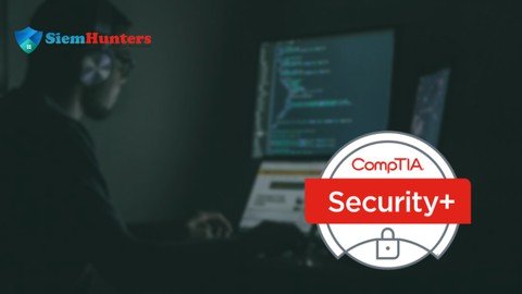 Practical Comptia Security+ Sy0– 601 Lab Simulation & Exam By SiemHunters Academy |  Download Free
