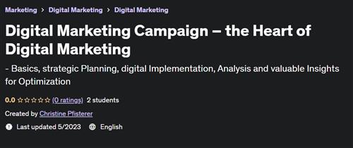 Digital Marketing Campaign – the Heart of Digital Marketing