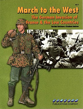 March to the West: The German invasion of France & the Low Countries