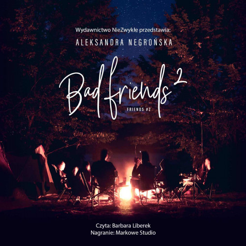 Aleksandra Negrońska - Bad Friends 2