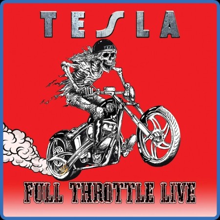 Tesla - 2023 - Full Throttle Live (FLAC)
