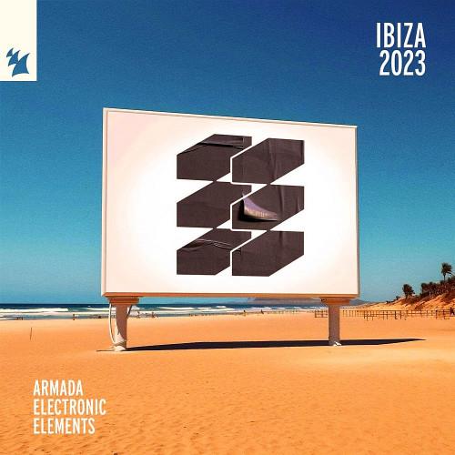 Armada Electronic Elements - Ibiza 2023 (2023)