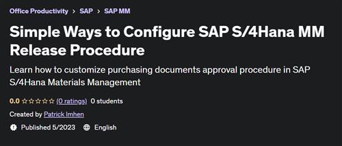 Simple Ways to Configure SAP S/4Hana MM Release Procedure