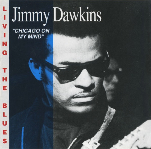 Jimmy Dawkins - Chicago On My Mind (1991) [lossless]
