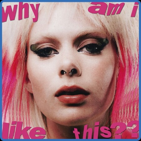 GIRLI - why am i like this (2023) FLAC