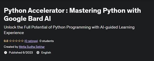 Python Accelerator  Mastering Python with Google Bard AI