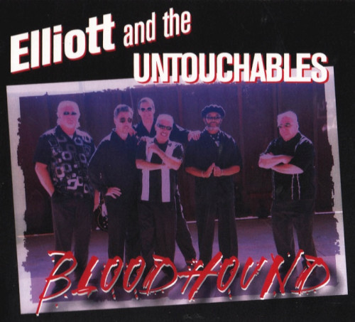 Elliott and the Untouchables - Bloodhound (2016) [lossless]