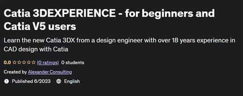 Catia 3DEXPERIENCE - for beginners and Catia V5 users