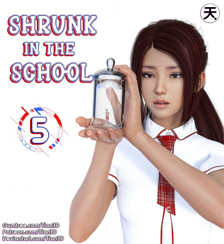 Tian3d - Shrunk in the School Vol 1-5 3D Porn Comic