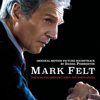 Mark Felt: The Man Who Brought Down the White House Soundtrack